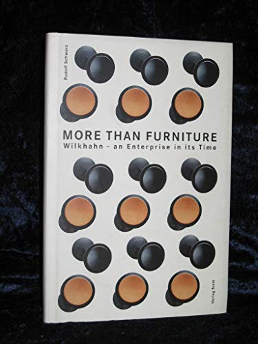 9783898020183: More Than Furniture: Wilkhahn - an Enterprise over Time