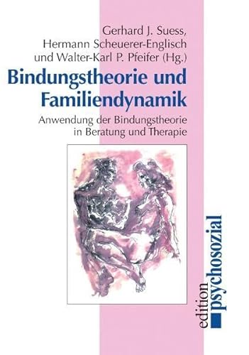 Imagen de archivo de Bindungstheorie und Familiendynamik. Anwendung der Bindungstheorie in Beratung und Therapie. Eine Verffentlichung der Bundeskonferenz fr Erziehungsberatung e.V.; Reihe "Edition psychosozial" a la venta por Buchparadies Rahel-Medea Ruoss