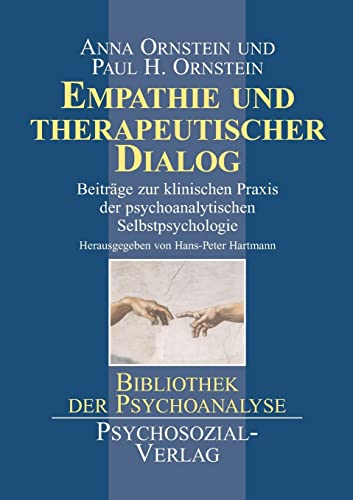 Empathie und therapeutischer Dialog (German Edition) - Ornstein, Anna; Ornstein, Paul H.