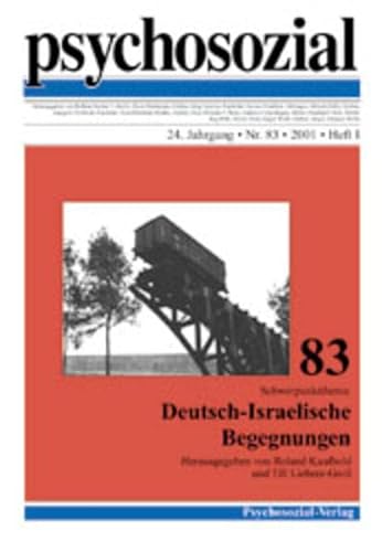 Deutsch-Israelische Begegnungen. Hrsg.: R. Kaufhold; T. Lieberz-Groß. psychosozial. Nr. 83. 24. Jg. Heft I. - Fetscher, Iring (Hrsg.) u.a.
