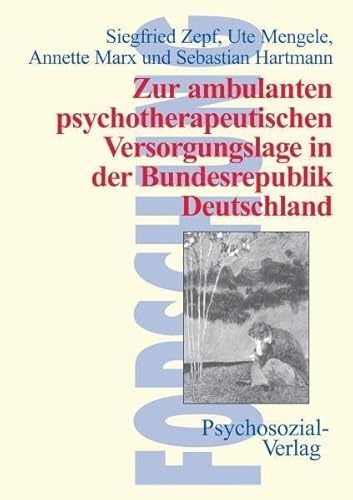 Zur ambulanten psychotherapeutischen Versorgungslage in der Bundesrepublik Deutschland