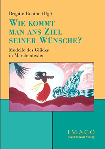 9783898061360: Wie kommt man ans Ziel seiner Wnsche?