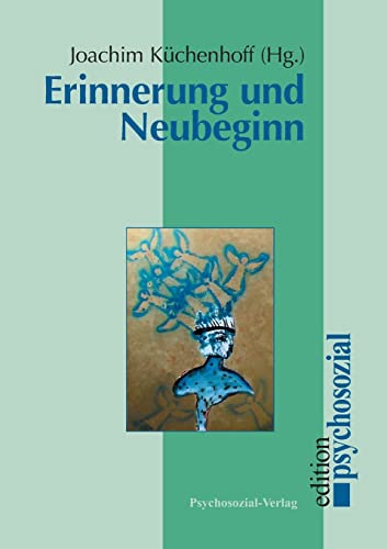Stock image for Erinnerung und Neubeginn for sale by medimops