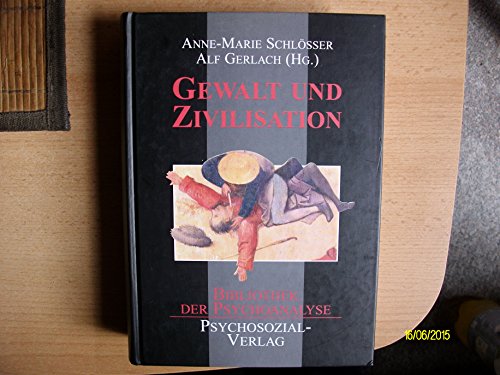 Stock image for Gewalt und Zivilisation. Erklrungsversuche und Deutungen, for sale by modernes antiquariat f. wiss. literatur