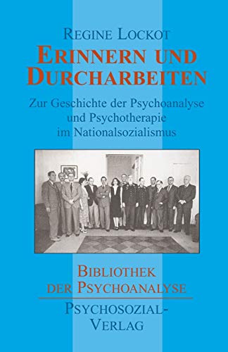 Erinnern und Durcharbeiten (German Edition) (9783898061711) by Lockot, Regine