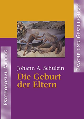 Die Geburt der Eltern (German Edition) (9783898061889) by SchÃ¼lein, Johann August