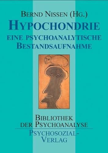 9783898061971: Hypochondrie: Eine psychoanalytische Bestandsaufnahme