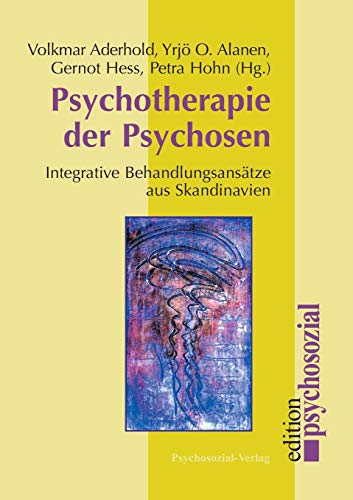 9783898062329: Psychotherapie der Psychosen: Integrative Behandlungsanstze aus Skandinavien