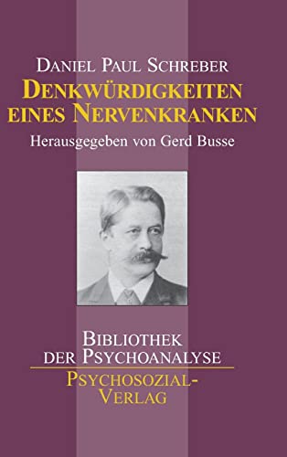 9783898062626: Denkwrdigkeiten eines Nervenkranken: nebst Nachtrgen und einem Anhang ber die Frage:"Unter welchen Voraussetzungen darf eine fr geisteskrank ... in einer Heilanstalt festgehalten werden?"