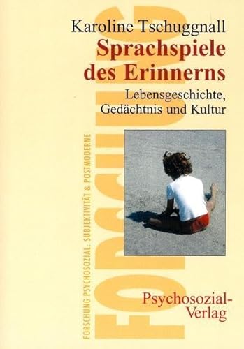 Stock image for Sprachspiele des Erinnerns. Lebensgeschichte, Gedchtnis und Kultur for sale by medimops