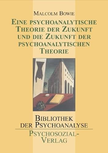 Stock image for Eine psychoanalytische Theorie der Zukunft und die Zukunft der psychoanalytischen Theorie for sale by medimops