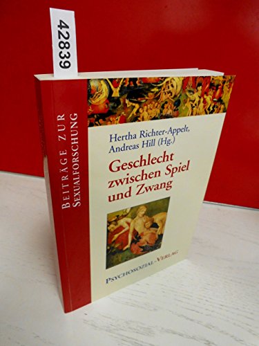 9783898063623: Geschlecht zwischen Spiel und Zwang