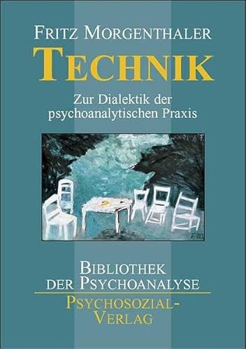 9783898064149: Technik: Zur Dialektik der psychoanalytischen Praxis