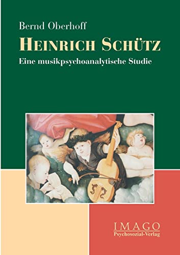 Stock image for Heinrich Schtz. Eine musikpsychoanalytische Studie for sale by medimops