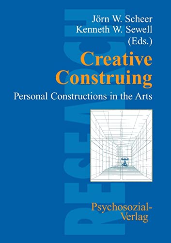 Beispielbild fr Creative Construing Personal Constructions in the Arts zum Verkauf von Buchpark
