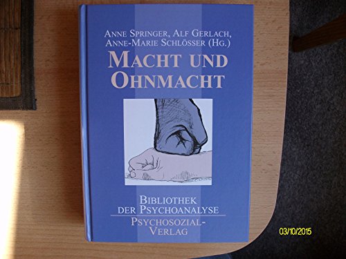 Beispielbild fr Macht und Ohnmacht: Eine Publikation der DGPT (Bibliothek der Psychoanalyse) zum Verkauf von Trendbee UG (haftungsbeschrnkt)