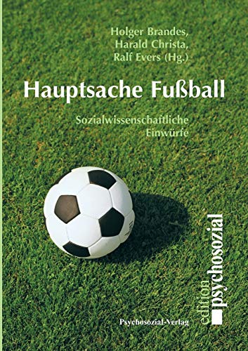 Stock image for Hauptsache Fu ball for sale by Ria Christie Collections