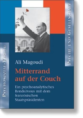 9783898065580: Mitterrand auf der Couch. Ein psychoanalytisches Rendezvous mit dem franzsischen Staatsprsidenten