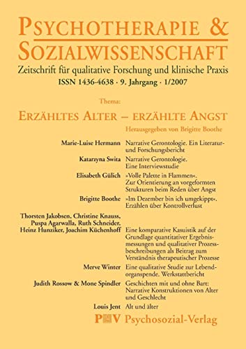 Stock image for Psychotherapie & Sozialwissenschaft 1/2007: Erzhltes Alter - erzhlte Angst (German Edition) for sale by Lucky's Textbooks