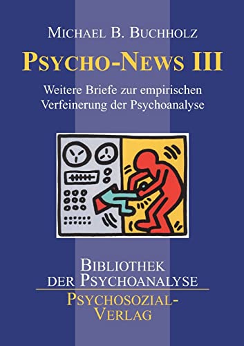 9783898067744: Psycho-News III (Bibliothek Der Psychoanalyse)