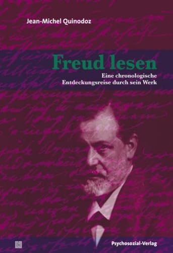 9783898067829: Freud lesen: Eine chronologische Entdeckungsreise durch sein Werk