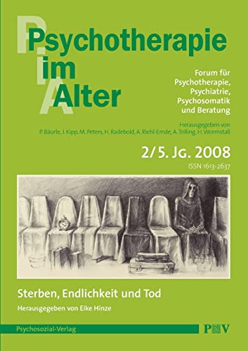 Beispielbild fr Psychotherapie im Alter Nr. 18: Sterben, Endlichkeit und Tod, herausgegeben von Eike Hinze zum Verkauf von Buchpark