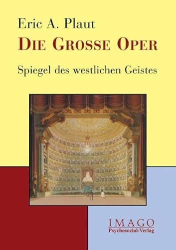 Imagen de archivo de Die Groe Oper. Spiegel des westlichen Geistes a la venta por medimops