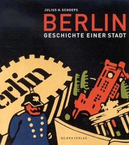 9783898090315: Berlin: Geschichte einer Stadt