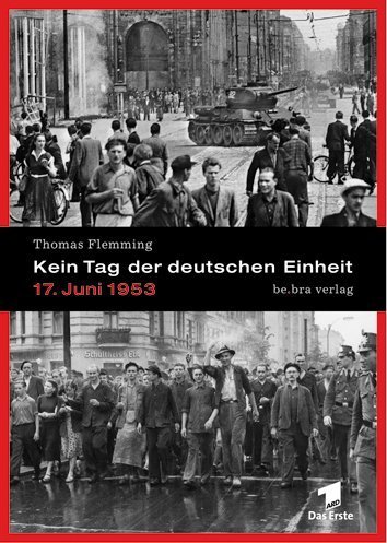 9783898090384: Kein Tag der deutschen Einheit. 17. Juni 1953