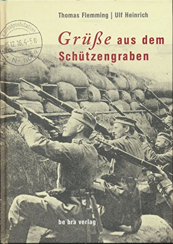 Stock image for Gre aus dem Schtzengraben. Feldpostkarten im Ersten Weltkrieg. for sale by medimops