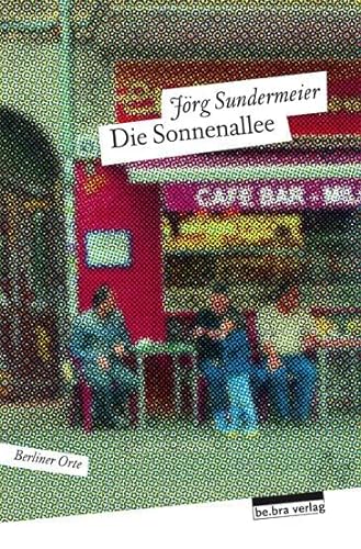 Beispielbild fr Sundermeier, J: Sonnenallee zum Verkauf von Einar & Bert Theaterbuchhandlung
