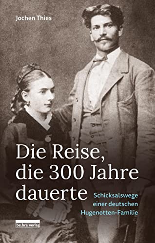 Beispielbild fr Die Reise, die 300 Jahre dauerte: Schicksalswege einer deutschen Hugenotten-Familie Thies, Jochen zum Verkauf von BcherExpressBerlin