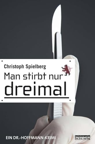 9783898095396: Man stirbt nur dreimal: Ein Dr. Hoffmann-Krimi