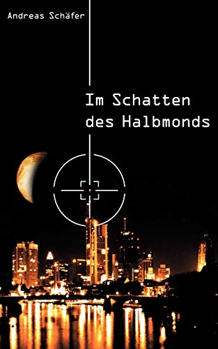 Stock image for Im Schatten des Halbmonds (German Edition) for sale by Lucky's Textbooks