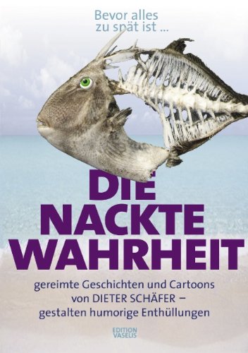 Die nackte Wahrheit (9783898111096) by Unknown Author