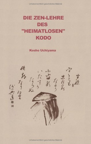 Beispielbild fr Die Zen- Lehre des heimatlosen Kodo (Book on Demand) zum Verkauf von medimops