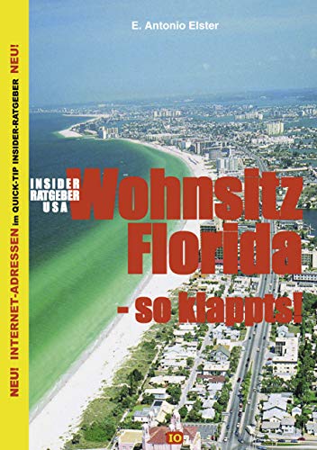 Beispielbild fr Insider Ratgeber USA: Wohnsitz Florida - so klappts! zum Verkauf von medimops