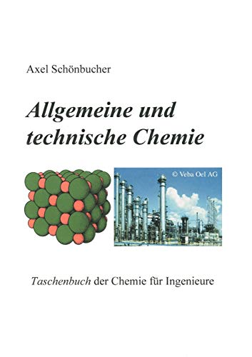 Allgemeine und Technische Chemie - Axel Schönbucher
