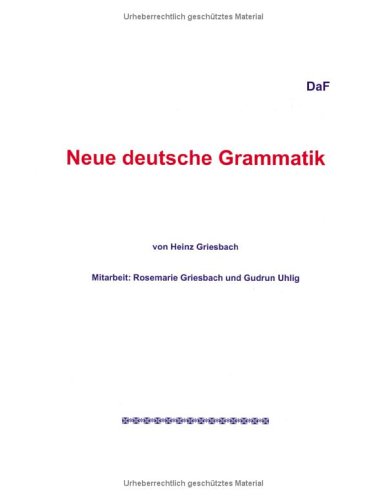 Neue deutsche Grammatik. (9783898113885) by Heinz Griesbach