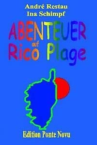 9783898114592: Abenteuer auf Rico Plage.