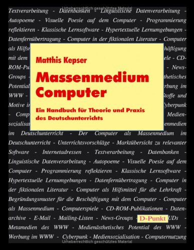 Beispielbild fr Massenmedium Computer. Ein Handbuch fr Theorie und Praxis des Deutschunterrichts. zum Verkauf von medimops