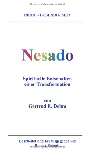 Beispielbild fr Nesado. Spirituelle Botschaften einer Transformation zum Verkauf von medimops