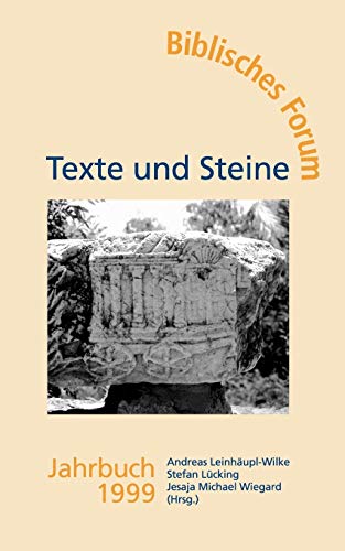 Stock image for Texte und Steine Biblisches Forum Jahrbuch 1999 (German Edition) for sale by Lucky's Textbooks