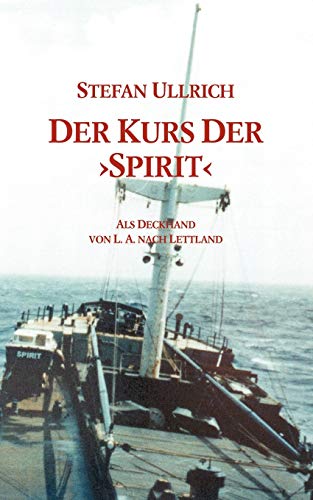 9783898119825: Der Kurs der "Spirit"