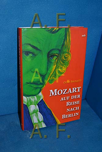 Beispielbild fr Mozart auf der Reise nach Berlin. Novelle zum Verkauf von medimops