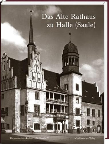 9783898124973: Das alte Rathaus zu Halle (Saale)