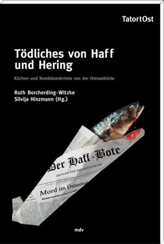 9783898125369: Tdliches von Haff und Hering: Kchen- und Kombsenkrimis von der Ostseekste