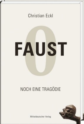 Stock image for Faust 0 - Noch eine Tragdie for sale by Hylaila - Online-Antiquariat
