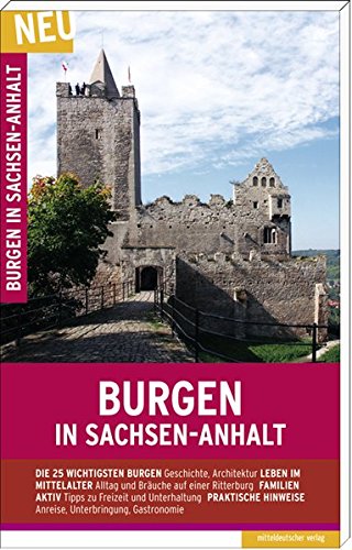 Beispielbild fr Burgen in Sachsen-Anhalt: Reise- und Erlebnisfhrer zum Verkauf von medimops