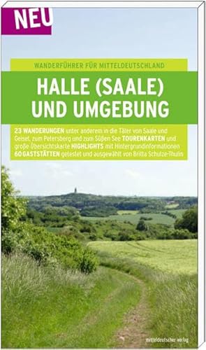 Halle(Saale) und Umgebung: Wanderführer für Mitteldeutschland 1 - Britta Schulze-Thulin